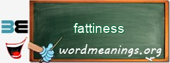 WordMeaning blackboard for fattiness